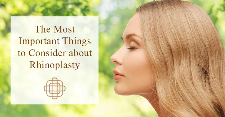 The Most Important Things to Consider About Rhinoplasty